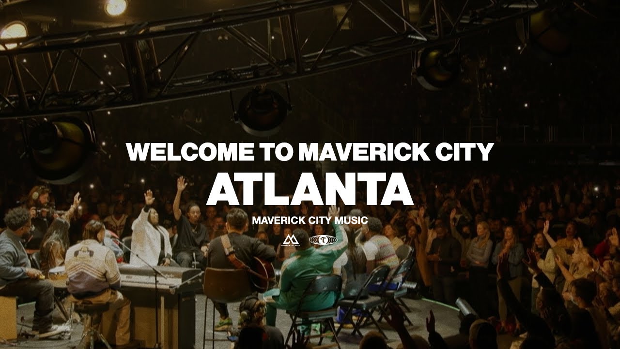 Welcome To Maverick City Tour- Atlanta, GA | Maverick City Music ...