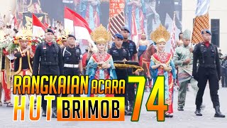 Rangkaian Upacara HUT Brimob Polri ke-74 | BRIMOB UNTUK INDONESIA