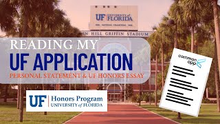 Reading my University of Florida Application (Personal Statement & Honors Essay)