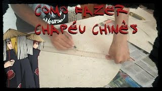 TUTORIAL COMO FAZER CHAPÉU CHINÊS (AKATSUKI, STRAW HATS, CÔNCAVO)