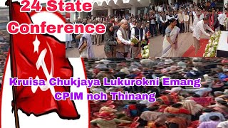 Chukjaya Lukurokni Emang CPIM noh Thinang|  Aguli o CPIM Lukuthum Panda| 24 State Conference ||