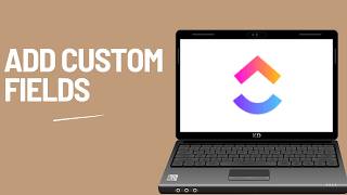 How to add custom fields in ClickUp (full guide 2026)