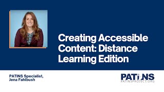 Creating Accessible Content: Distance Learning Edition
