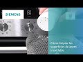 ¿Cómo limpiar las superficies de acero inoxidable del horno? | SIEMENS