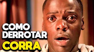 COMO DERROTAR CORRA (Get Out) - RECAP