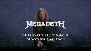 Megadeth - Another Bad Day (Behind The Song)