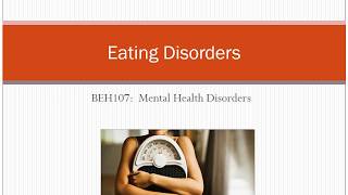 Eating Disorders:  Anorexia, Bulimia, Binge Eating, Pica