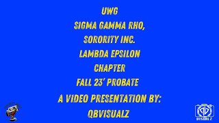 SIGMA GAMMA RHO, SORORITY INC. - LAMBDA EPSILON CHAPTER. FALL 23’ PROBATE - UNIVERSITY OF UWG