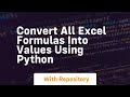 Convert all excel formulas into values using python