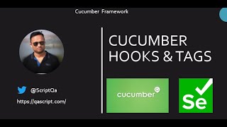 Selenium Cucumber Framework - How to use Cucumber Hooks and Tags in your Selenium Project