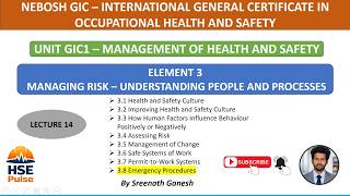 NEBOSH GIC1 | Lecture 14 | 3.8 Emergency Procedures | Simply Explained