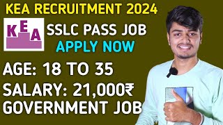 KEA Recruitment 2024 | SSLC pass Government job | Karnataka Job | Junior Assistant Computer Operator