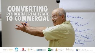 Converting Residential Real Estate to Commercial