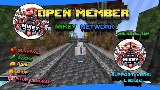 Open Member Server Keren Mikey Network!!! Support Mcpe 1.21.40+