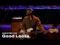 Good Looks - Almost Automatic | Audiotree Live