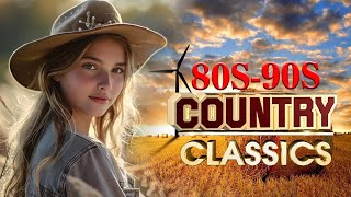 Best Legend Classic Country Songs Of 80s 90s🌷Best Old Country Songs - DO NOT SKIP 🔥