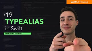 How to use Typealias in Swift | Continued Learning #19
