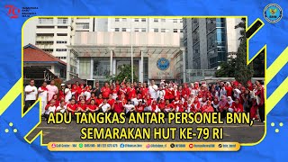 Adu Tangkas Antar Personel BNN, Semarakkan HUT Ke-79 RI