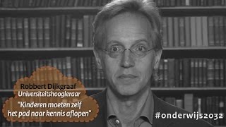 #onderwijs2032 - Robbert Dijkgraaf