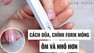 Cách dũa ôm và nhỏ form móng | Ly Đặng Nails