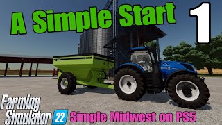 Simple Midwest  FS22 Lets Play episode 1 / A Simple Start