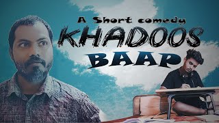 KHADOOS BAAP //A Short Comedy Video//ASHU KUMAR