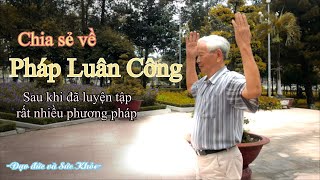 Đã Qua Nhiều Phương Pháp, Nhưng Pháp Luân Công Là Tốt Nhất