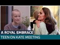 Teenager with cancer says she was ’over the moon' after embrace with Kate | ITV News