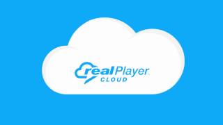 Save Memories with RealPlayer Cloud.