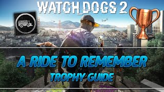Watch Dogs 2 | A Ride to Remember Trophy Guide