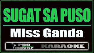 Sugat Sa Puso - Miss Ganda (KARAOKE)