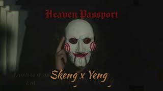 Skeng x Yeng - Heaven Passport ( Official Audio )