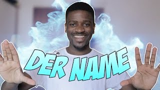 DER NAME | Ah Nice