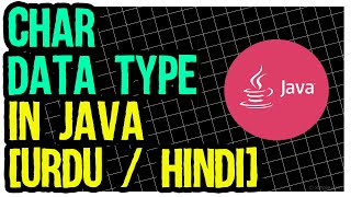 char data type in java | learn java in urdu