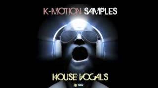 K Motion Samples - House Vocals
