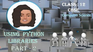 Python Programming - Using Python Libraries - Part 2