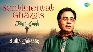 Sentimental Ghazals | Jagjit Singh | Pyar Mujh Se Jo Kiya | Chithi Na Koi Sandesh | Tum Itna Jo