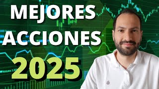 💥¿Qué acciones comprar en 2025?