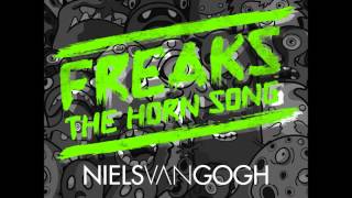 Niels Van Gogh - Freaks (The Horn Song) (Club Edit)