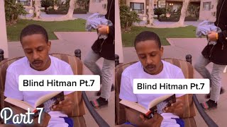 The Blind Hitman Pt. 7