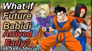 What if Future Babidi Arrived Early? (9k Subs Special)| Dragon Ball: What If?