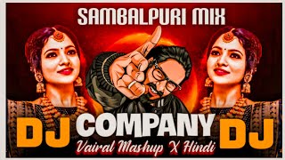 Sambalpuri Dj Song 2023 X Hindi Company X Emiway Bantay X Sambalpuri Dance Style X DJ Sipon Amrail