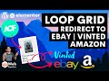 Loop Grid Redirect to Ebay Vinted Amazon - Retail Outlets - ACF Custom Fields - Elementor Tutorial