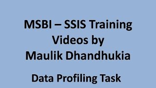 MSBI - SSIS - Data Profiling Task