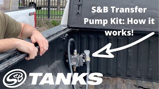 S\u0026B Tanks: Transfer Pump Kit Overview