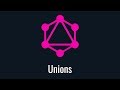 GraphQL Unions Tutorial