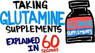 Glutamine Supplements Explained in 60 Seconds - Should You Take It?