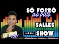 Salles show sequência forrozinho ((outubro 2024)) só forró #sedependerdemim#zévaqueiro