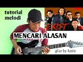 tutorial melodi gitar MENCARI ALASAN (Exist) sangat mudah di pahami