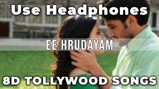 Ee Hrudayam Telugu (8D Audio) | A.R. Rahman | Naga Chaitanya, Samantha